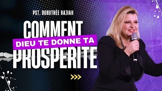 Comment Dieu te donne ta prospérité  I Pasteur Dorothée Rajiah [upl. by Waynant]