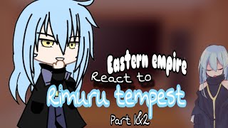 Eastern empire react to rimuru tempest PART 1amp2 [upl. by Mairem44]