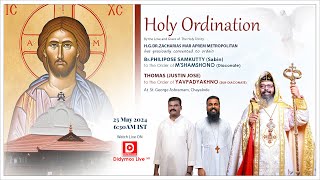 Holy Ordination  BrPHILIPOSE SAMKUTTY  MShamshono amp THOMAS Justin Jose  YAVPADYAKHNO  LIVE [upl. by Kristyn]