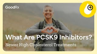 High Cholesterol Treatment Options What Are PCSK9 Inhibitors  GoodRx [upl. by Doownelg]