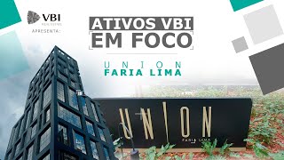 Ativos VBI em Foco  Union Faria Lima [upl. by Enatan]