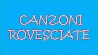 Canzoni Rovesciate Accetti la sfida [upl. by Greenland8]