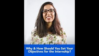 Why amp How should you set your objectives for the internship [upl. by James]