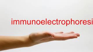 How to Pronounce immunoelectrophoresis  American English [upl. by Dippold]