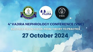 4 th VAJIRA NEPHROLOGY CONFERENCE VNC 27 October 2024 [upl. by Meehan]