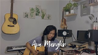 Apa Mungkin  Bernadya Cover [upl. by Amund]