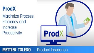 ProdX Maximize Process Efficiency and Increase Productivity METTLER TOLEDO  EN [upl. by Anilrahc]