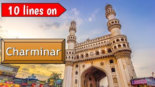 10 Lines on Charminar in English  Few Sentences about Charminar [upl. by Alyakem548]