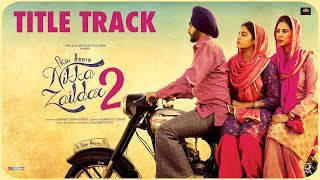 Nikka Zaildar 2 Title Track  Karamjit Anmol Ammy Virk Sonam Bajwa Wamiqa Gabbi  Punjabi Songs [upl. by Carissa]