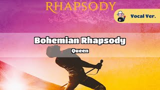 Queen  Bohemian Rhapsody Original Vocal Version Lyrics [upl. by Dugas]