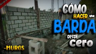 P2 Como Hacer una BARDA de BLOCK DESDE CERO  ConstruProceso [upl. by Sexela203]