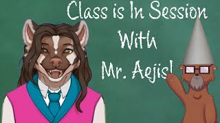 Class is in Session With Mr Aejis Broadcasts From Otter Space [upl. by Yousuf]