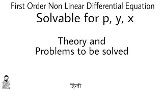 14 First Order Non Linear Differential Equation  Solvable for p y x  Complete Concept [upl. by Camilla]