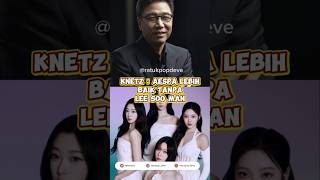 Knetz diskusi apakah aespa lebih berkembang usai Lee Soo Man meninggalkan SM aespa leesooman kpop [upl. by Ferree]