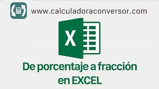 Porcentaje a fracción en Excel [upl. by Levana538]