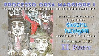 Giuseppe Pulvirenti 11 Maggio 1996 Processo Orsa Maggiore I Seconda Parte [upl. by Seale]