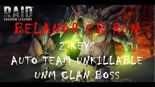 Belanor Auto Unkillable UNM CB Team  2 Keys  Belanor post patch 222  Raid Shadow Legend [upl. by Henryson]