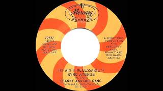 1967 Spanky And Our Gang  It Ain’t Necessarily Byrd Avenue mono 45 [upl. by Housum]