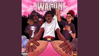 Wagon feat AzChike amp 10kja [upl. by Spindell]