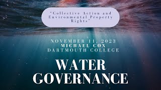 Water Governance Michael Cox [upl. by Aiekahs]