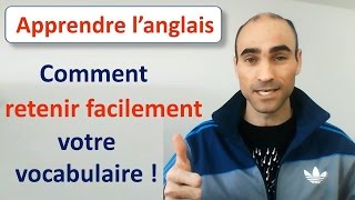 Apprendre langlais  Comment retenir facilement votre vocabulaire [upl. by Elleniad270]