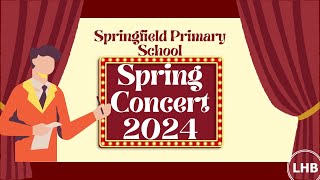 Springfield Primary School Spring Concert 2024 [upl. by Capps979]