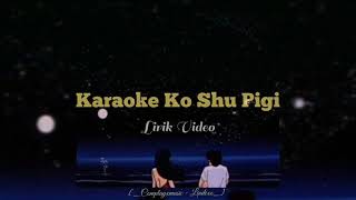 Beat Kosong Karaoke  Ko Shu Pigi Lirik Video  Complayxmusic  Lindexx [upl. by Wini154]