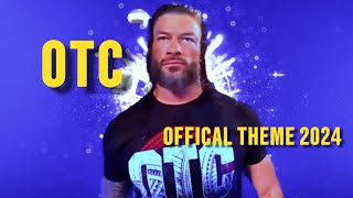 ‘OTC’ Roman Reigns FACE 2024 Return Theme Song [upl. by Ledba]