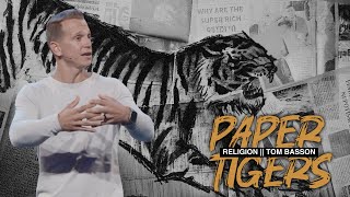 Paper Tigers  Part 1  Religion  Tom Basson [upl. by Nihi]