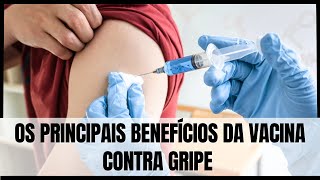 Benefícios da vacina contra gripe – Quem pode tomar [upl. by Nogas]