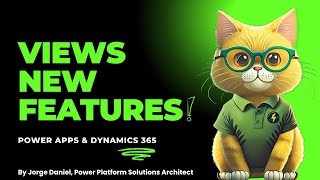 Power Apps amp Dynamics 365  New Features In Views [upl. by Ecaroh]