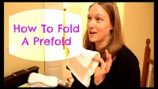 4 Ways To Fold A Prefold  Our 13 Month Cloth Diapers [upl. by Robbie]