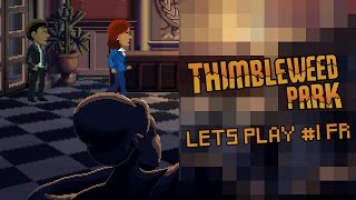 Thimbleweed Park  un cadavre pixelisé  Lets Play fr 1 [upl. by Llennhoj]