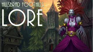 Hillsbrad Foothills Complete Lore  Warcraft Lore [upl. by Shu]