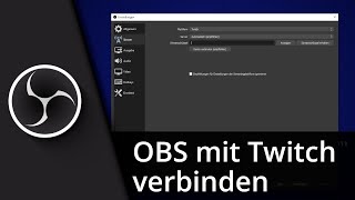 OBS mit Twitch verbinden  OBS für Twitch einrichten ✅ Tutorial [upl. by Castra]