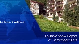 SkiLaTania Snow Report 21 Sep 2023 lataniacouk [upl. by Eloc39]