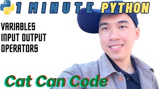 1 Minute Python  Variables Input Output Operators  Cat Can Code [upl. by Parent]