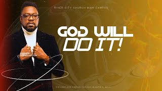 God Will Do It  Bishop Rod Hutton [upl. by Violetta]