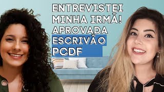 Entrevista com minha irmã aprovada na PCDF [upl. by Jamnes354]