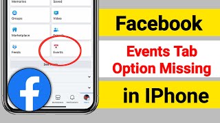 How To Fix Events Tab Missing From Facebook iPhone 2024  Events Tab Not Showing On Facebook [upl. by Tolmann]