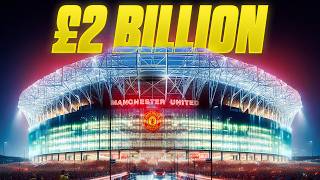 Inside Manchester Uniteds New £2 Billion Stadium [upl. by Duyne]