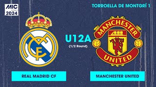 MICFootball24  Fase Final 12  Real Madrid vs Manchester United U12A [upl. by Atiuqcaj589]