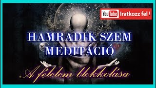 Harmadik szem meditaĚcioĚ  feĚlelem blokkolaĚsa [upl. by Aubreir505]