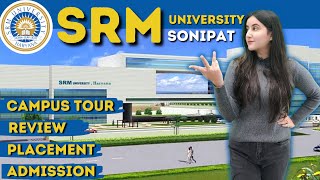 SRM University Sonipat Reviews  Call 7831888000  Placements Campus Tour Courses amp Fees [upl. by Tom]