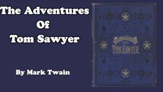 The Adventures Of Tom Sawyer Full Audiobook Unabridged [upl. by Acirrej450]