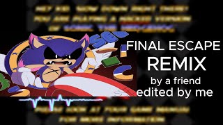 FINAL ESCAPE REMIXSonicexe FNF [upl. by Nilyarg529]