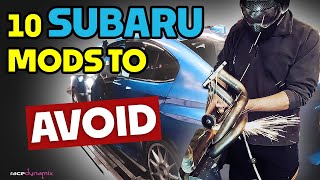 10 SUBARU Mods to AVOID   Subaru Owners BEWARE [upl. by Freddi106]