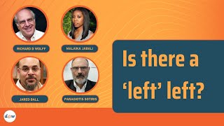 Is There A Left Left with Jared Ball Malaika Jabali Richard D Wolff and Panagiotis Sotiris [upl. by Nahsab519]