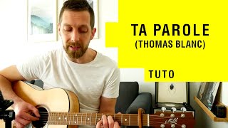 TA PAROLE DE THOMAS BLANC  Tuto guitare louange [upl. by Eiahpets]