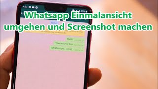 Whatsapp Einmalansicht umgehen Screenshot machen oder Bildschirm filmen [upl. by Laetitia609]